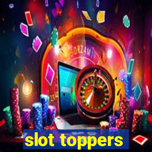 slot toppers