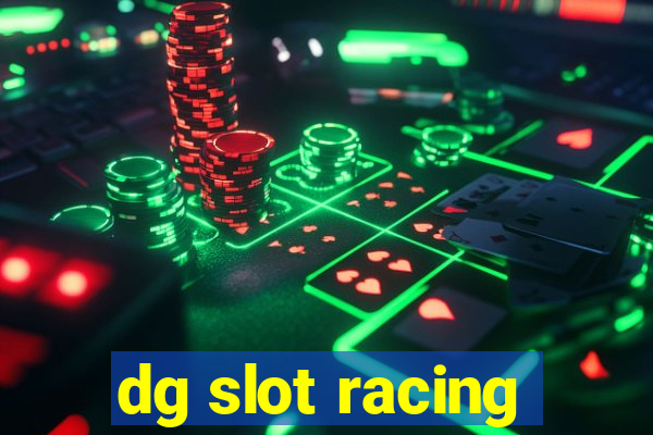 dg slot racing