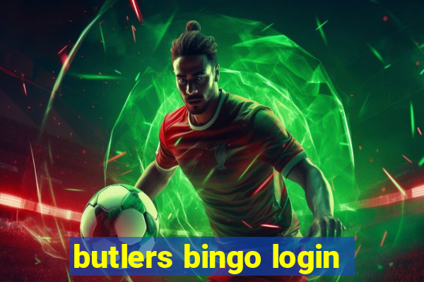 butlers bingo login