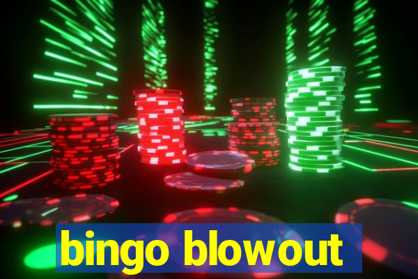 bingo blowout