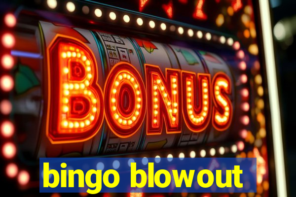 bingo blowout