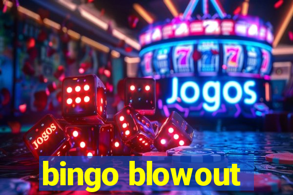 bingo blowout