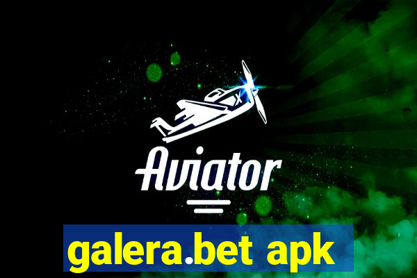 galera.bet apk