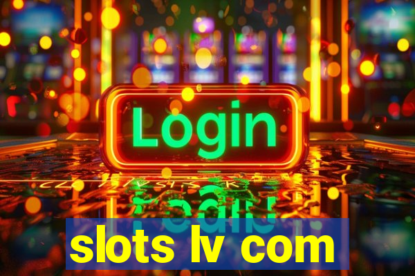 slots lv com