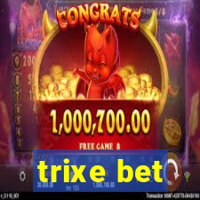 trixe bet