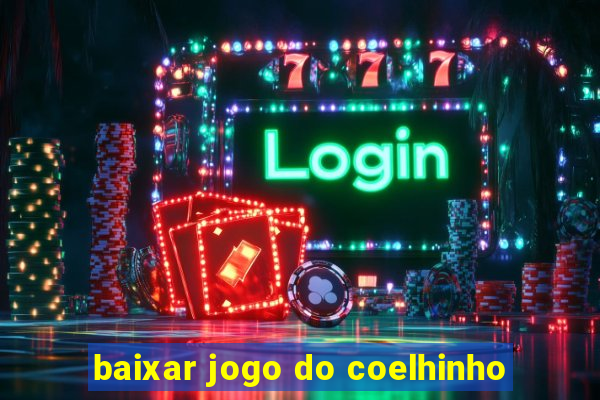 baixar jogo do coelhinho