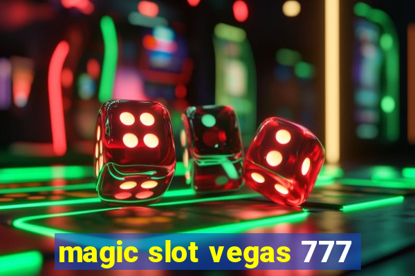 magic slot vegas 777