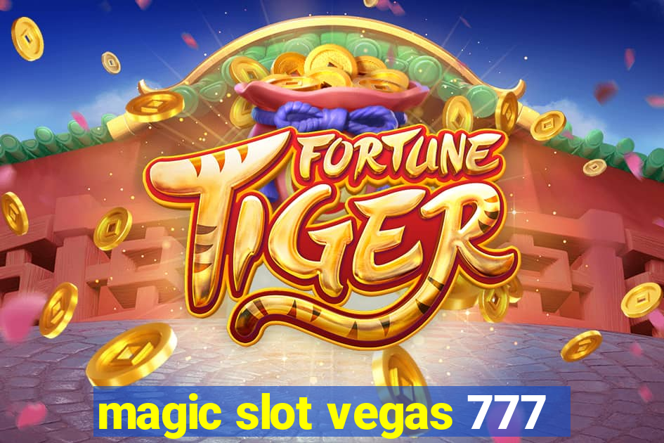 magic slot vegas 777