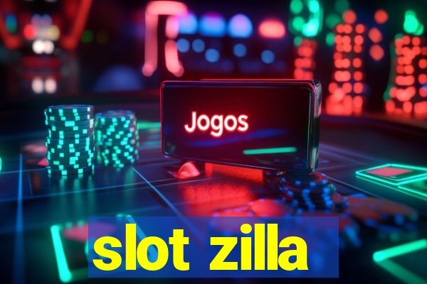 slot zilla