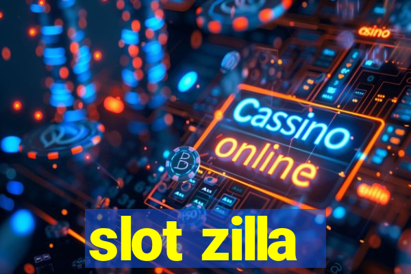 slot zilla