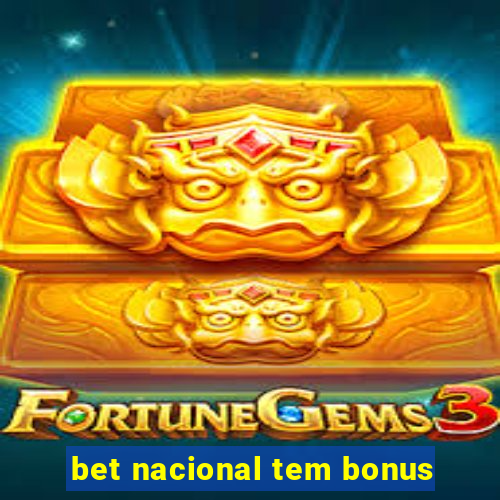 bet nacional tem bonus