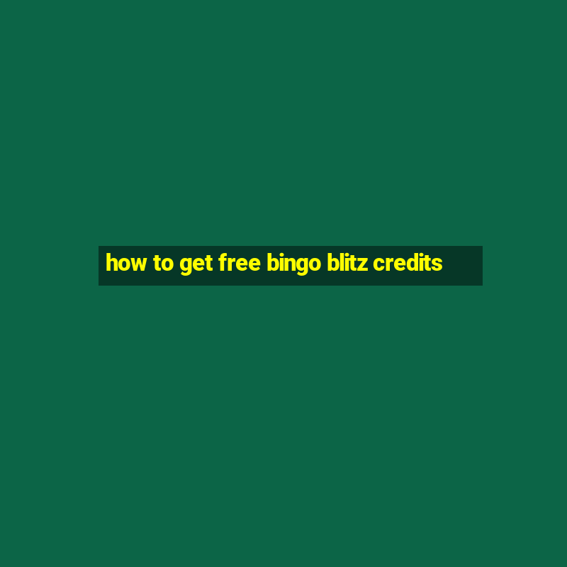 how to get free bingo blitz credits