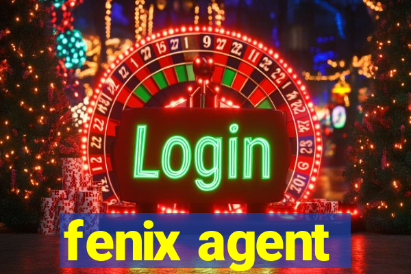 fenix agent