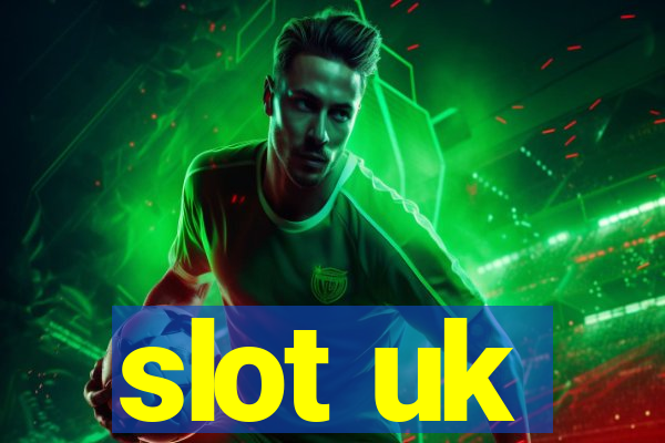 slot uk