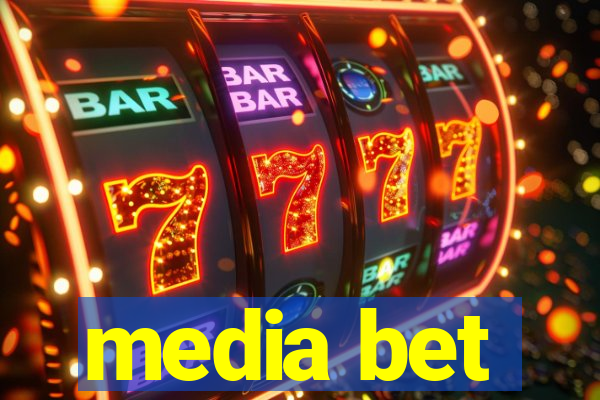 media bet