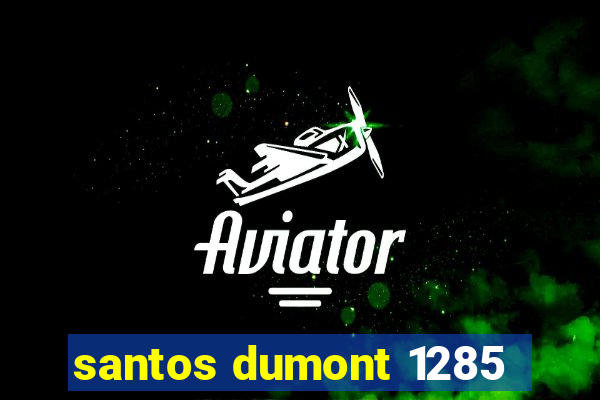 santos dumont 1285