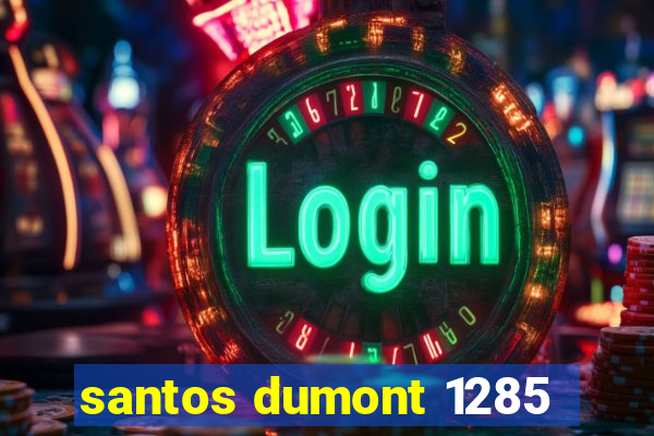 santos dumont 1285