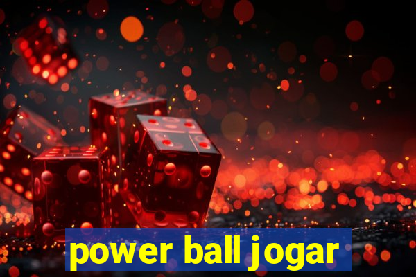 power ball jogar