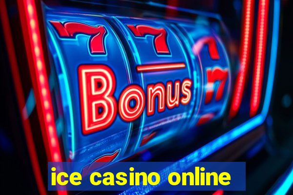 ice casino online