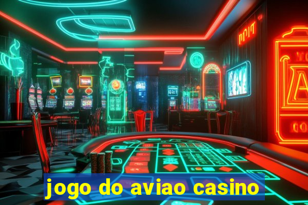 jogo do aviao casino