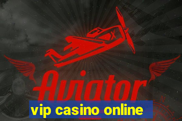 vip casino online