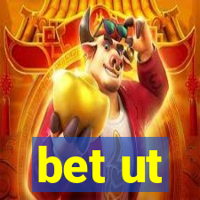 bet ut