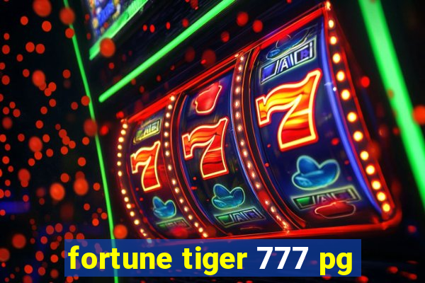 fortune tiger 777 pg