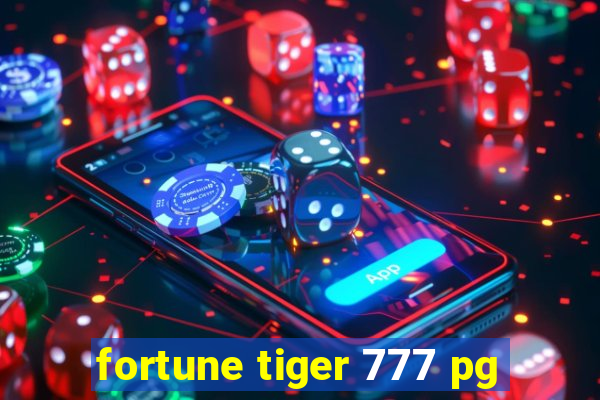 fortune tiger 777 pg