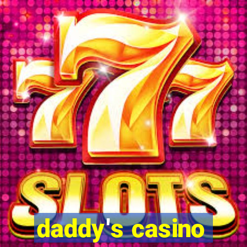 daddy's casino