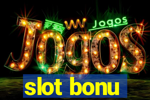 slot bonu