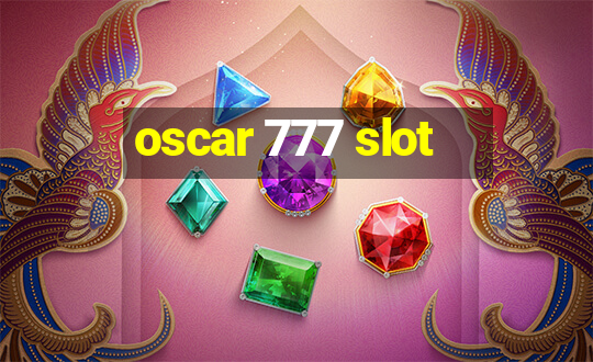 oscar 777 slot