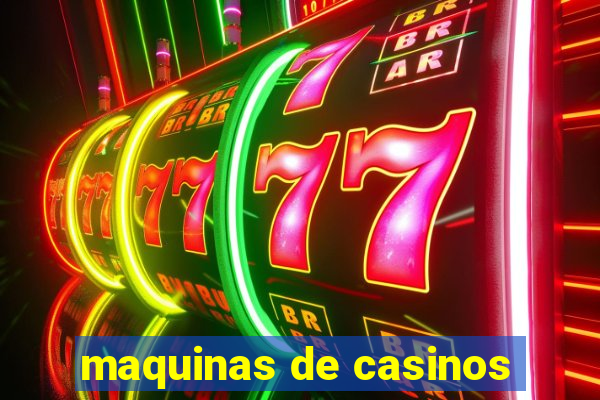 maquinas de casinos