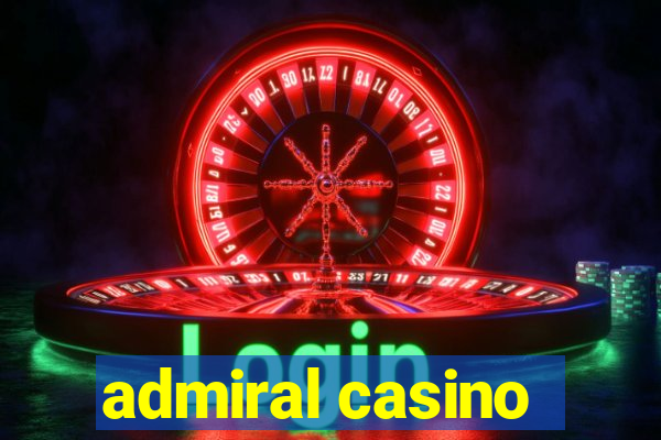 admiral casino