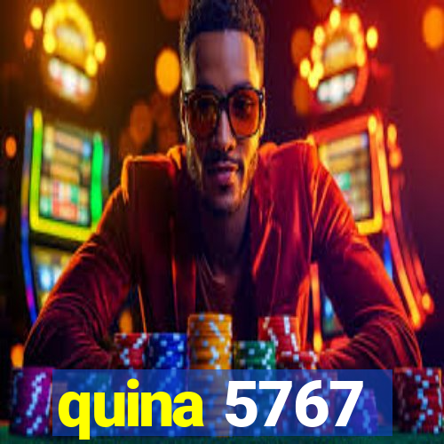 quina 5767