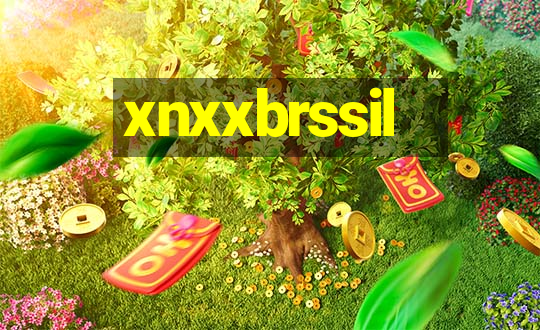 xnxxbrssil