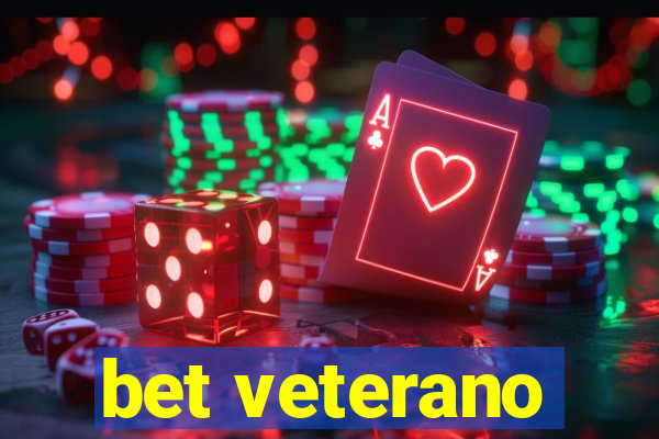 bet veterano