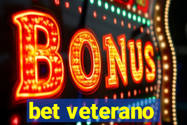 bet veterano