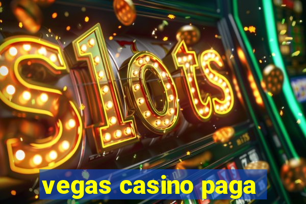 vegas casino paga