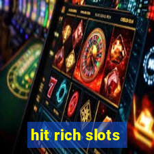 hit rich slots