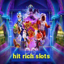 hit rich slots