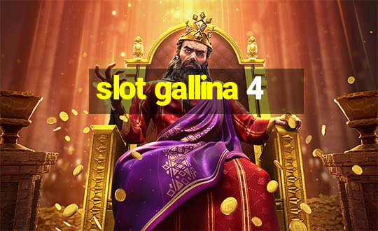 slot gallina 4