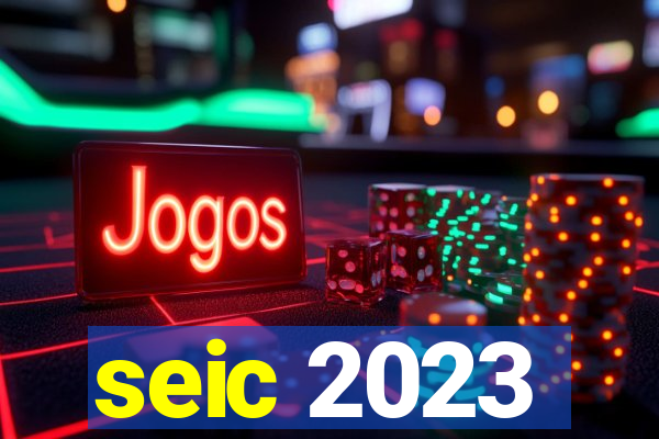 seic 2023