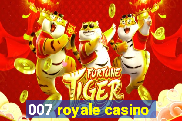 007 royale casino