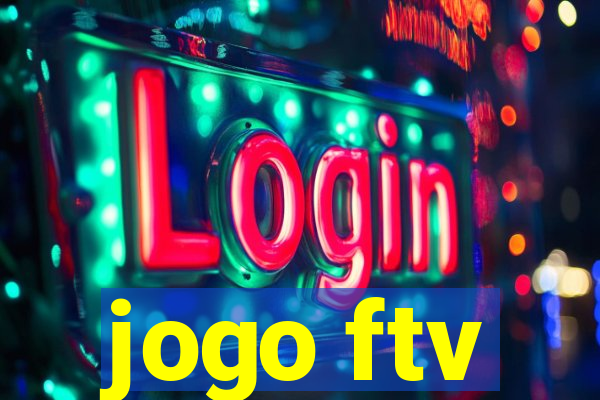 jogo ftv