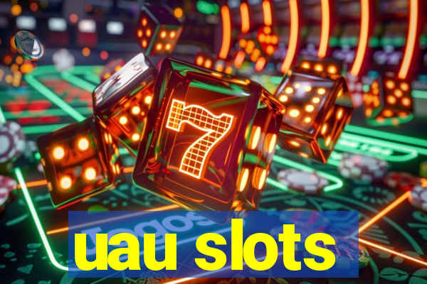 uau slots