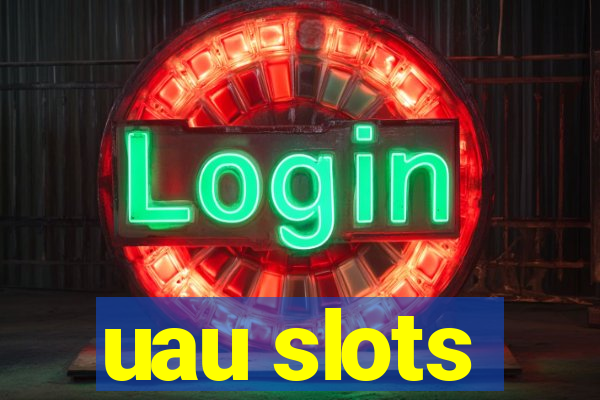 uau slots