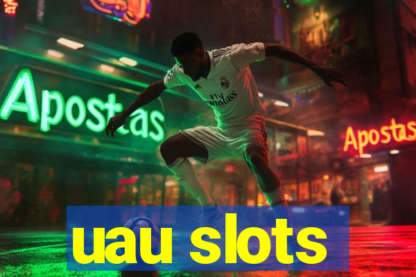 uau slots