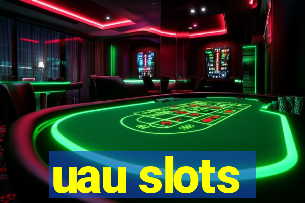 uau slots