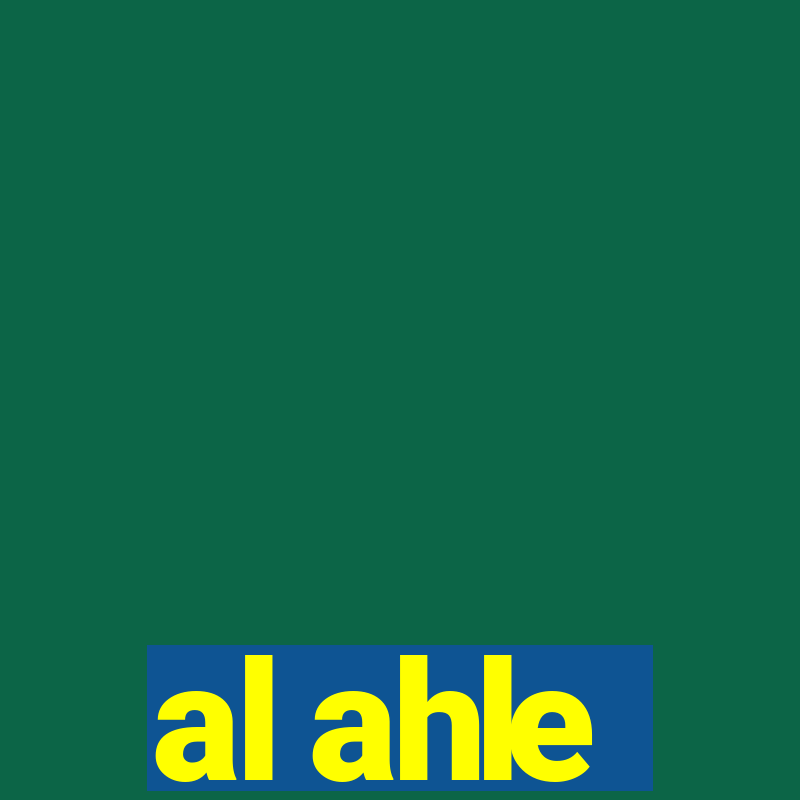 al ahle