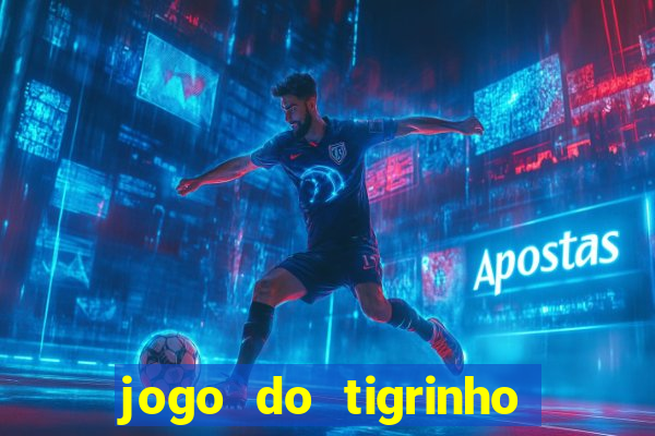 jogo do tigrinho que tá pagando agora